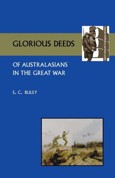 Glorious Deeds of Australasians in the Great War