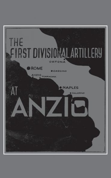 The First Divisional Artillery Anzio 1944
