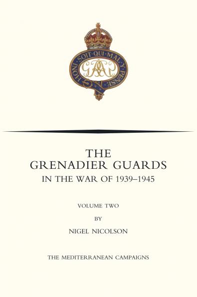 GRENADIER GUARDS IN THE WAR OF 1939-1945 Volume Two