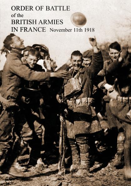 ORDER OF BATTLE of the BRITISH ARMIES IN FRANCE November 11th 1918