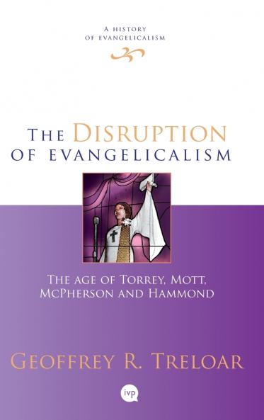 The Disruption of Evangelicalism