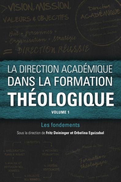 La direction acad��mique dans la formation th��ologique volume 1