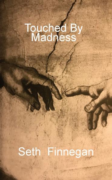 Touched by Madness