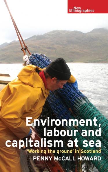 Environment labour and capitalism at sea