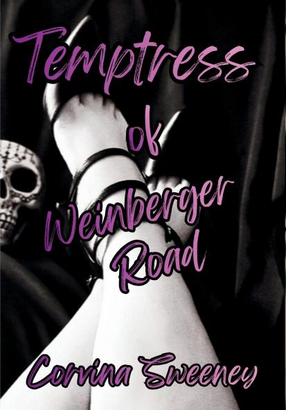 Temptress of Weinberger Road