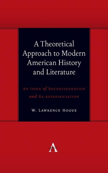 A Theoretical Approach to Modern American History and Literature
