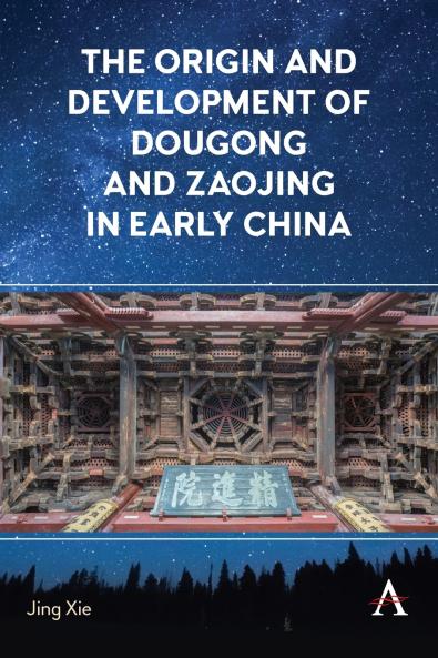 The Origin and Development of Dougong and Zaojing in Early China