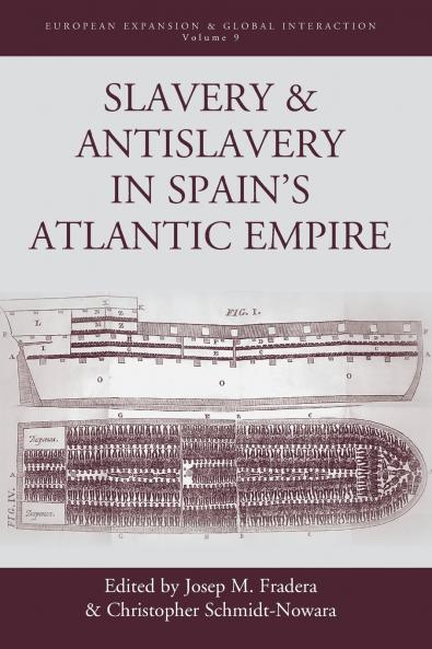 Slavery and Antislavery in Spain's Atlantic Empire