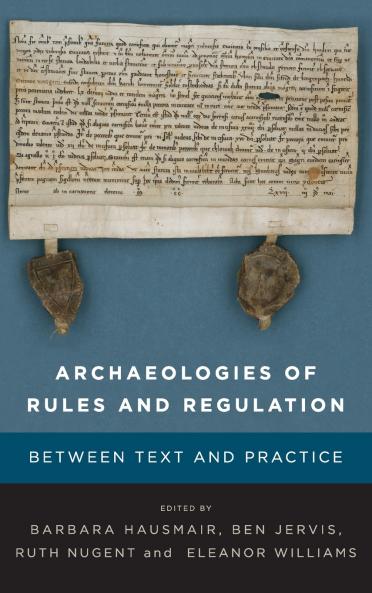 Archaeologies of Rules and Regulation