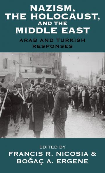Nazism the Holocaust and the Middle East