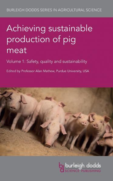 Achieving sustainable production of pig meat Volume 1