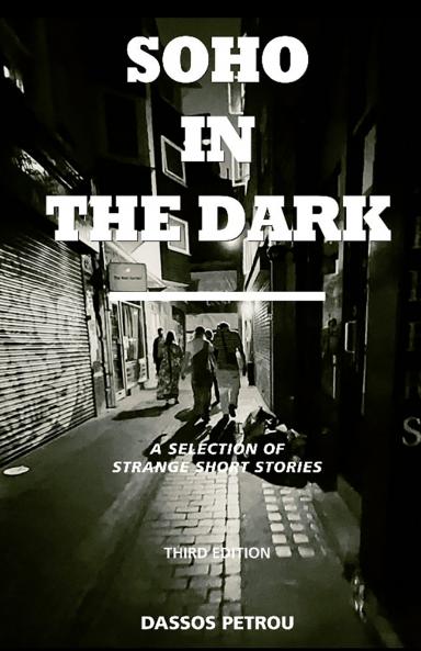 Soho in the Dark - 3rd Edition