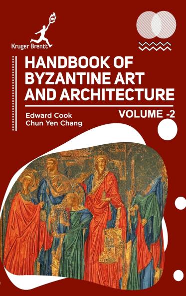 Handbook of Byzantine Art and Architecture Vol 2