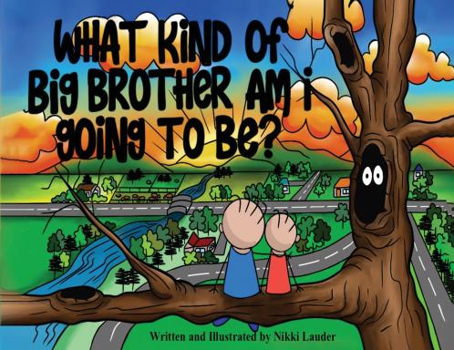 What kind of big brother am I going to be?