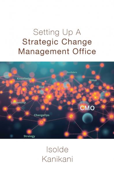 Setting Up A Strategic Change Management Office