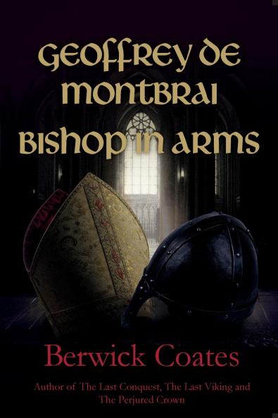 Geoffrey de Montbrai Bishop in Arms