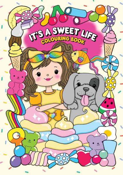 It's a Sweet Life Colouring Book