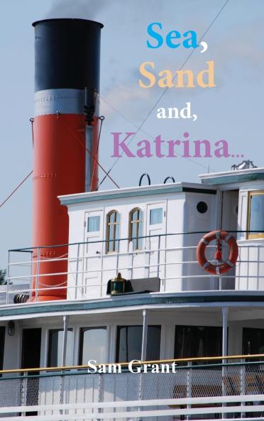 Sea Sand and Katrina...
