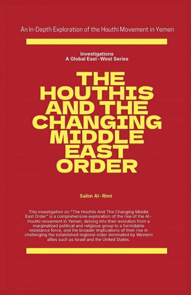 The Houthis and the Changing Middle East Order