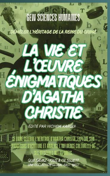 La vie et l'œuvre énigmatiques d'Agatha Christie