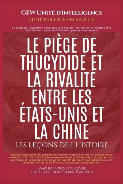 Le piège de Thucydide et la rivalité entre les États-Unis et la Chine