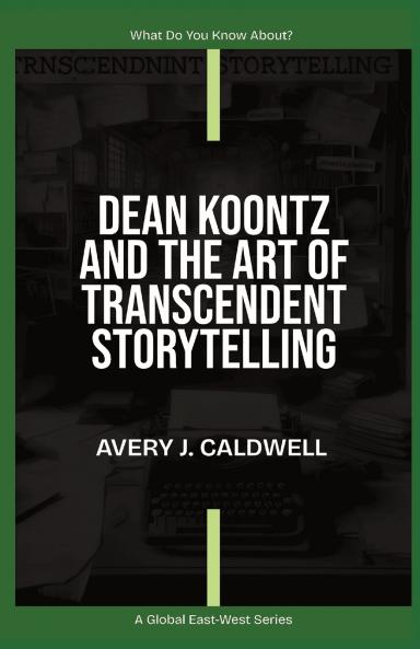 Dean Koontz And The Art Of Transcendent Storytelling