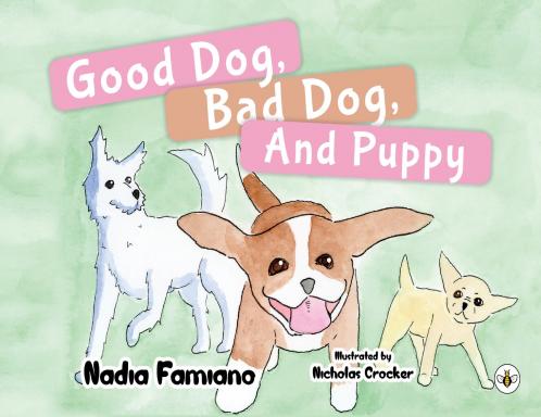 Good Dog Bad Dog and Puppy
