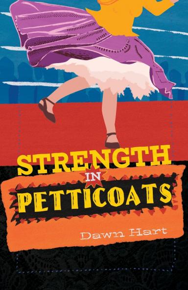 Strength in Petticoats