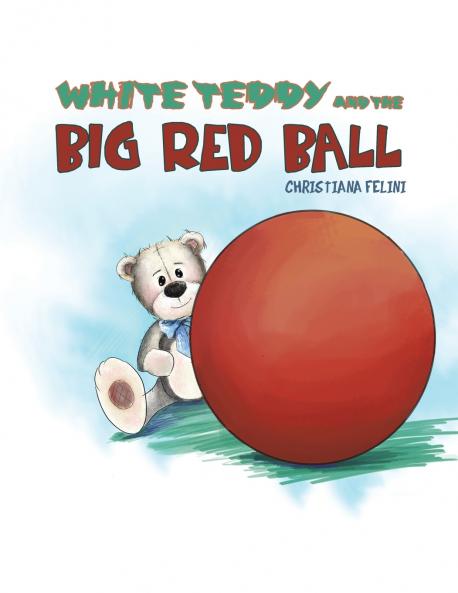 White Teddy and the Big Red Ball