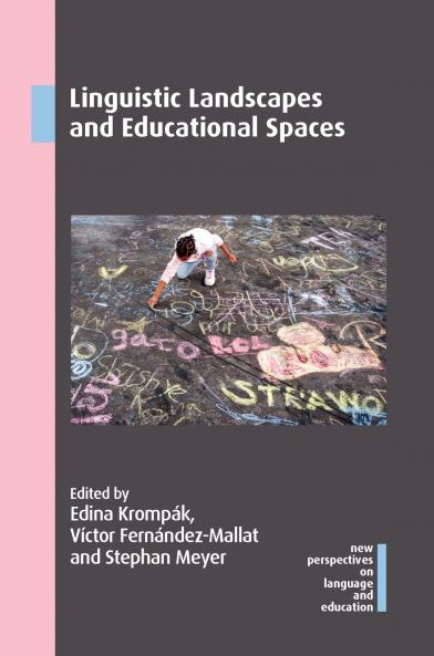 Linguistic Landscapes and Educational Spaces