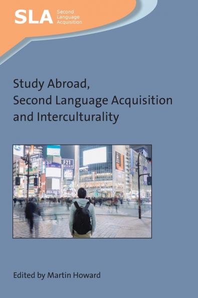Study Abroad Second Language Acquisition and Interculturality