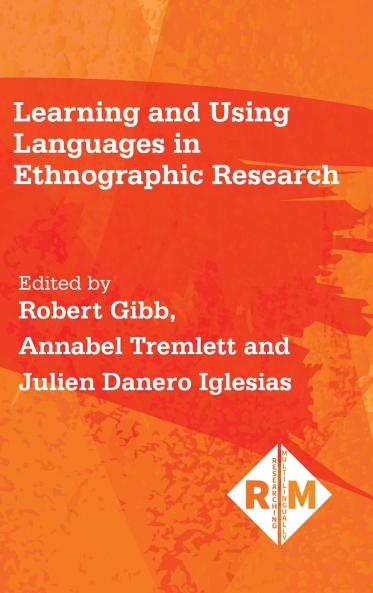 Learning and Using Languages in Ethnographic Research