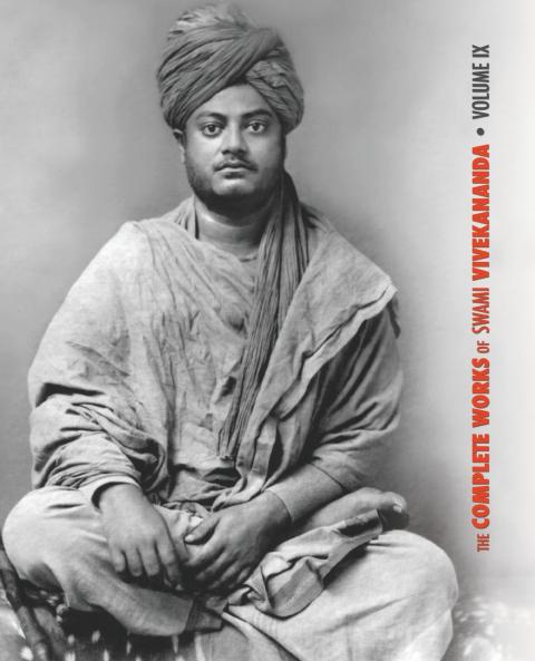 The Complete Works of Swami Vivekananda Volume 9