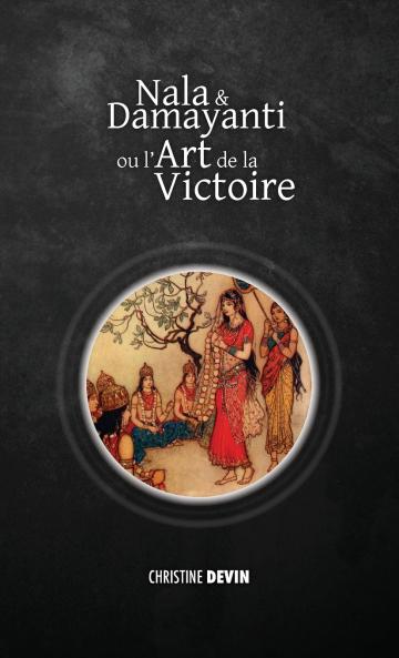 Nala et Damayanti ou l'art de la victoire