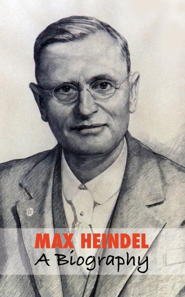 Max Heindel a Biography