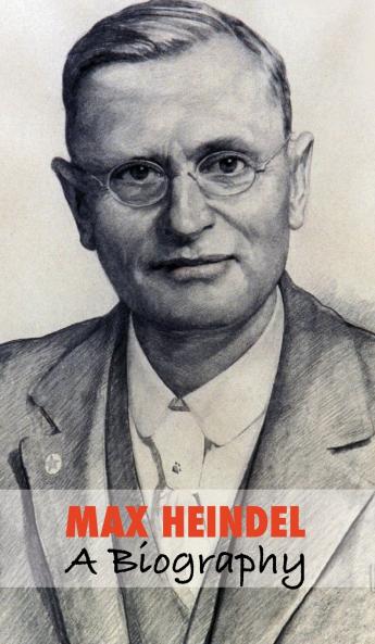 Max Heindel a Biography