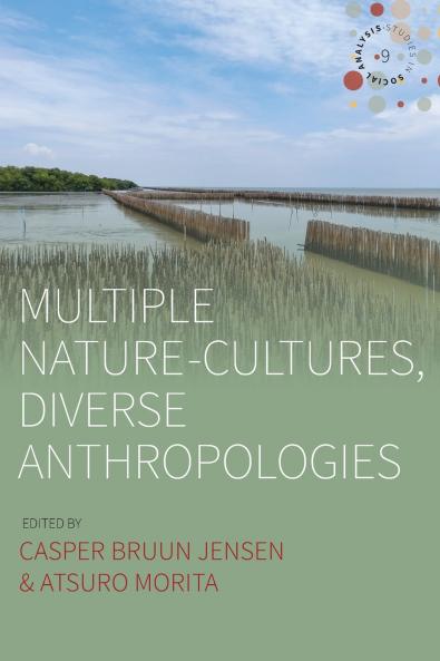 Multiple Nature-Cultures Diverse Anthropologies