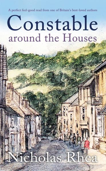 CONSTABLE AROUND THE HOUSES a perfect feel-good read from one of Britain's best-loved authors