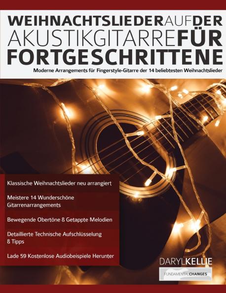 Weihnachtslieder auf der Akustikgitarre fu?r Fortgeschrittene