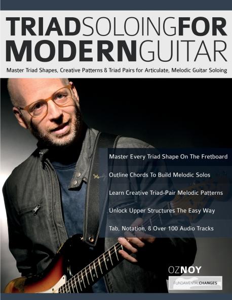 Triad Soloing For Modern Guitar