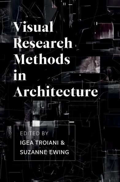 Visual Research Methods in Architecture