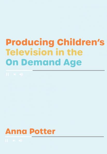 Producing Children's Television in the On Demand Age