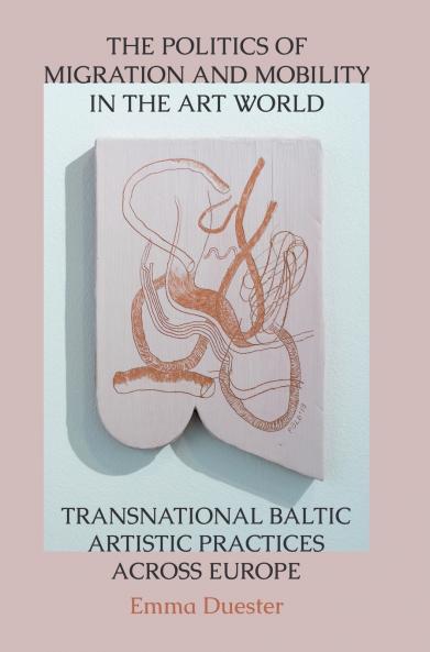 The Politics of Migration and Mobility in the Art World