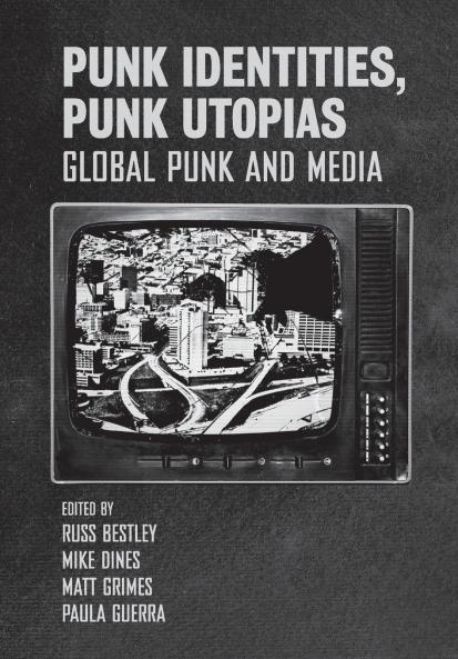 Punk Identities Punk Utopias
