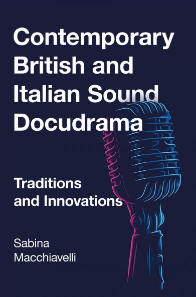 Contemporary British and Italian Sound Docudrama