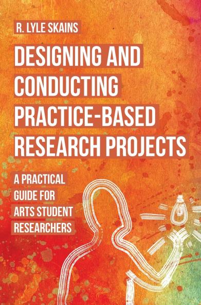 Designing and Conducting Practice-Based Research Projects
