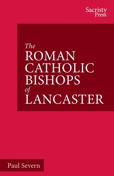 The Roman Catholic Bishops of Lancaster