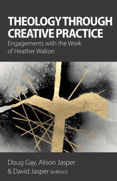 Theology Through Creative Practice