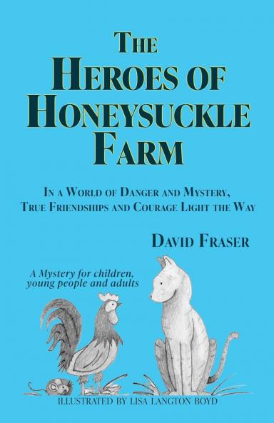 The Heroes of Honeysuckle Farm