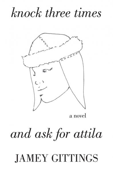 Knock Three Times and Ask for Attila